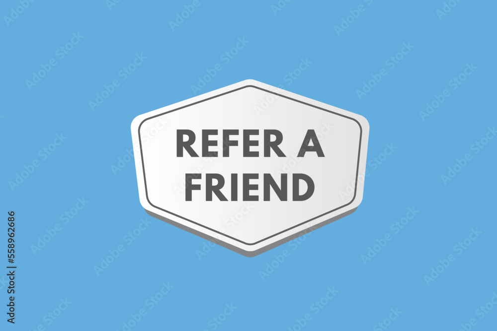 refer a friend text Button. refer a friend Sign Icon Label Sticker Web Buttons
refer a friend text Button. refer a friend Sign Icon Label Sticker Web Buttons