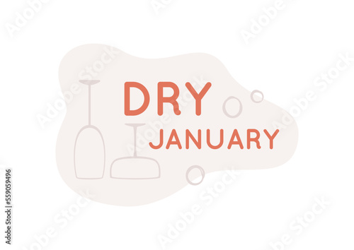 Dry January challenge label with text, overturned wine glass and water bubbles on abstract shape. Vector illustration. Non alcohol month.