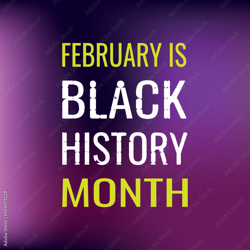 February is Black History Month. Design suitable for greeting card poster and banner