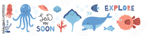 Vector marine set with friendly sea animals in flat design. Collection with cute octopus, whale, stingray, squid and other fishes. Sea you soon and explore text.