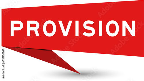 Red color speech banner with word provision on white background