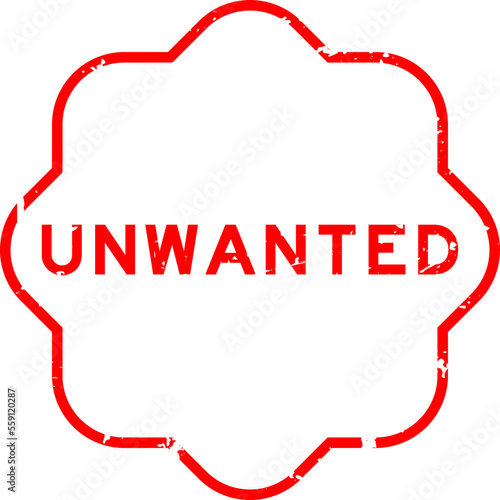 Grunge red unwanted word rubber seal stamp on white background