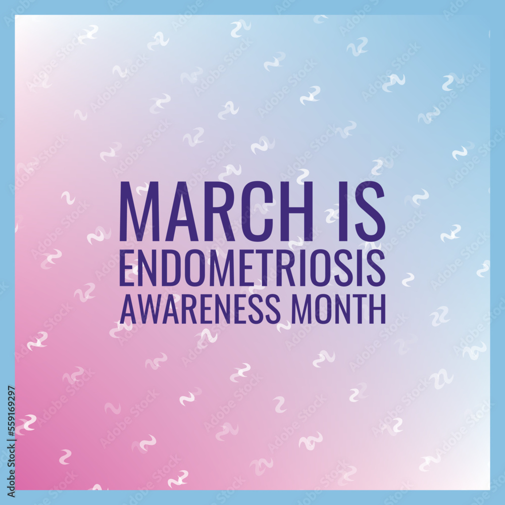 March is Endometriosis Awareness Month. Design suitable for greeting card poster and banner