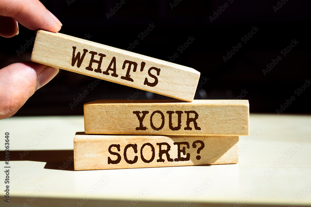 Wooden blocks with words 'What's Your Score?'. Wooden blocks with words 'What's Your Score?'.