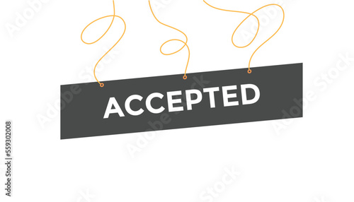 Accepted button web banner templates. Vector Illustration
