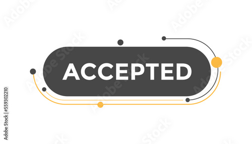 Accepted button web banner templates. Vector Illustration
