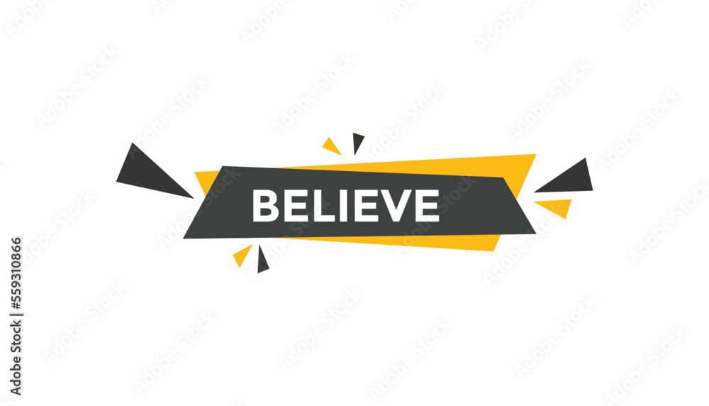 Believe button web banner templates. Vector Illustration Believe button web banner templates. Vector Illustration