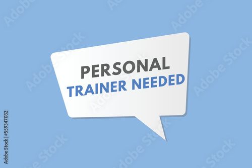 personal trainer needed text Button. personal trainer needed Sign Icon Label Sticker Web Buttons