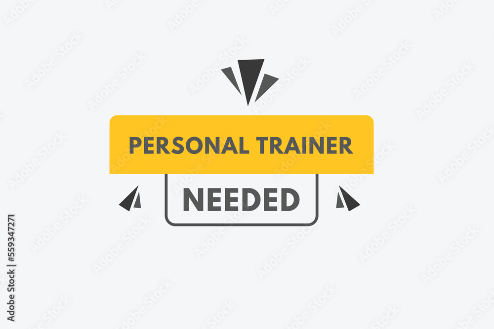 personal trainer needed text Button. personal trainer needed Sign Icon Label Sticker Web Buttons personal trainer needed text Button. personal trainer needed Sign Icon Label Sticker Web Buttons