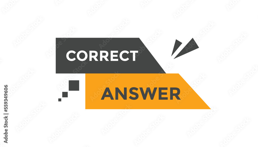 Correct answer button web banner templates. Vector Illustration
Correct answer button web banner templates. Vector Illustration
