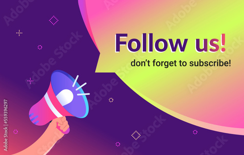 Follow us megaphone with speech bubble as announcement. Gradient vector modern illustration of human hand holds loud-hailer for community alert or notification to invite new subscribers and audience