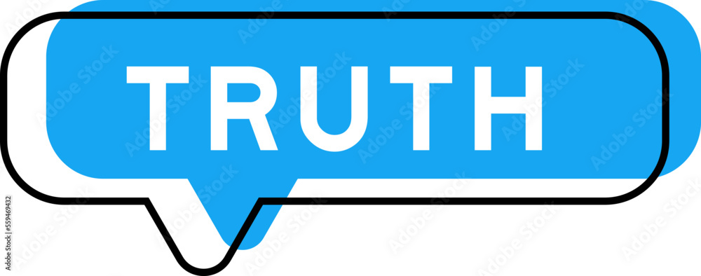 Speech banner and blue shade with word truth on white background Speech banner and blue shade with word truth on white background