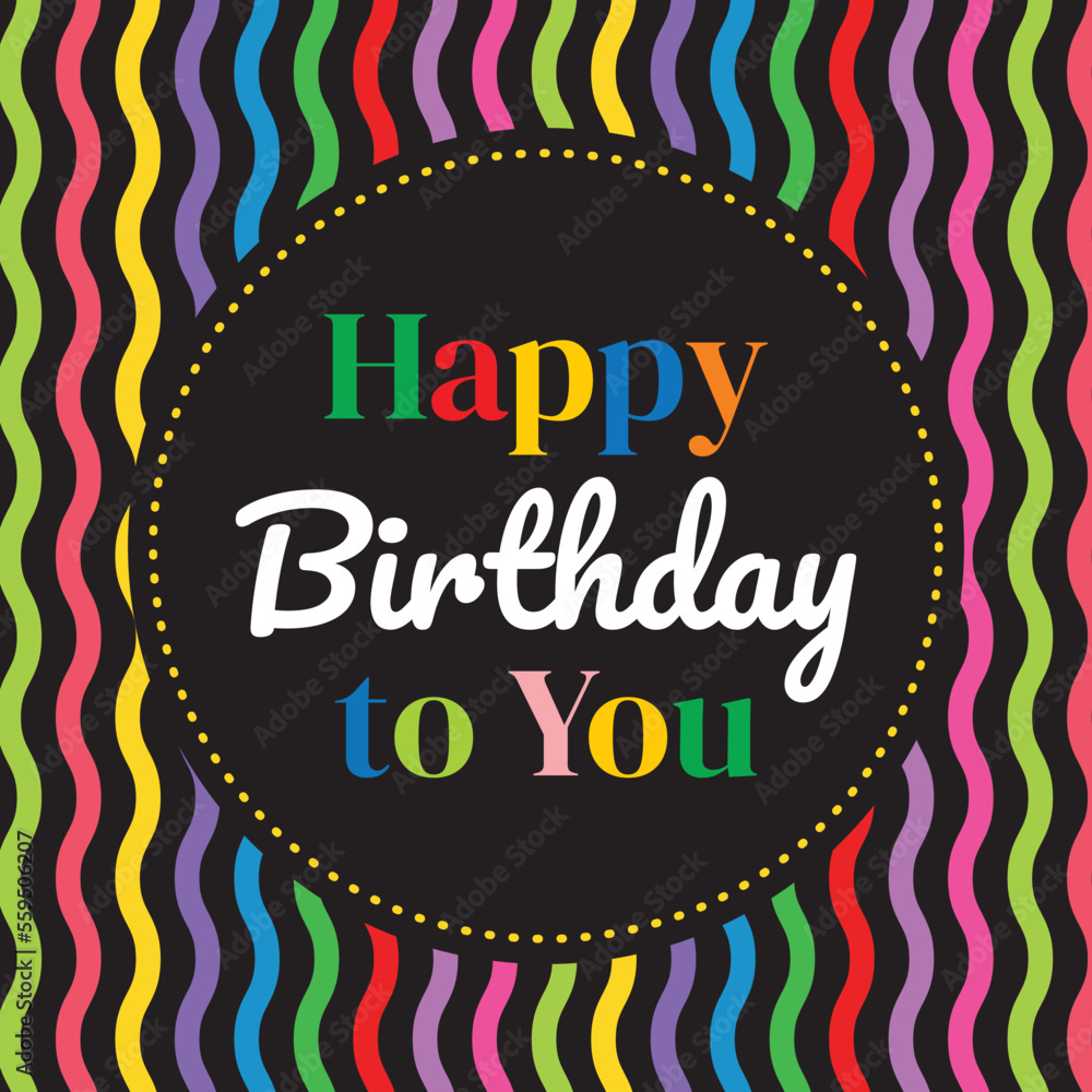Birthday card with happy birthday to you text and colorful wavy lines background