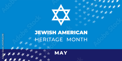 Jewish American Heritage Month. Vector banner, poster for social media. Illustration with blue background, star of David and text: Jewish American Heritage Month. The horizontal composition