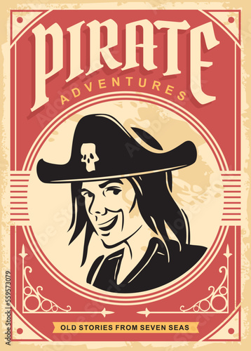 Pirate adventures vintage style book cover design template. Retro poster with pirate portrait and antique ornaments on old paper texture. Vector illustration.