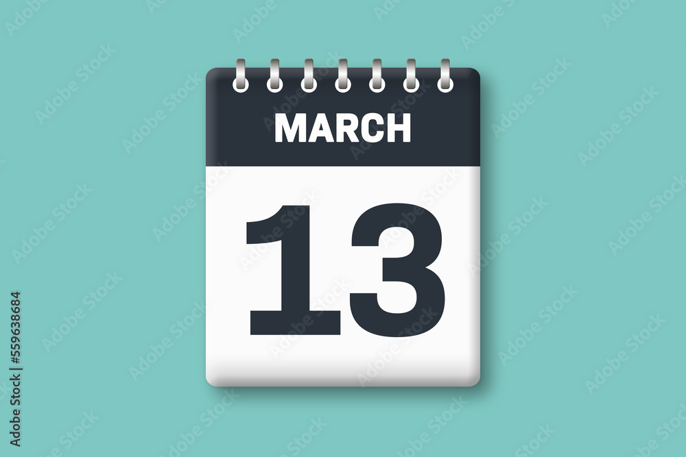 March 13 - Calender Date 13th of March on Cyan / Bluegreen Background March 13 - Calender Date 13th of March on Cyan / Bluegreen Background