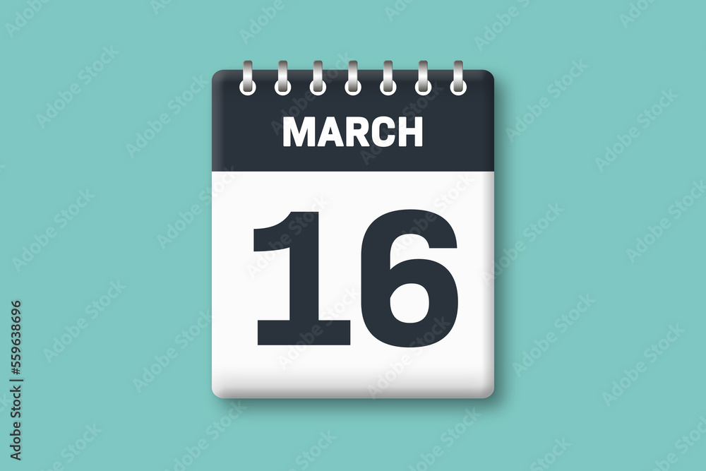March 16 - Calender Date 16th of March on Cyan / Bluegreen Background March 16 - Calender Date 16th of March on Cyan / Bluegreen Background