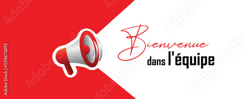 Bienvenue dans l'équipe text on white background. Welcome to the team in french language.