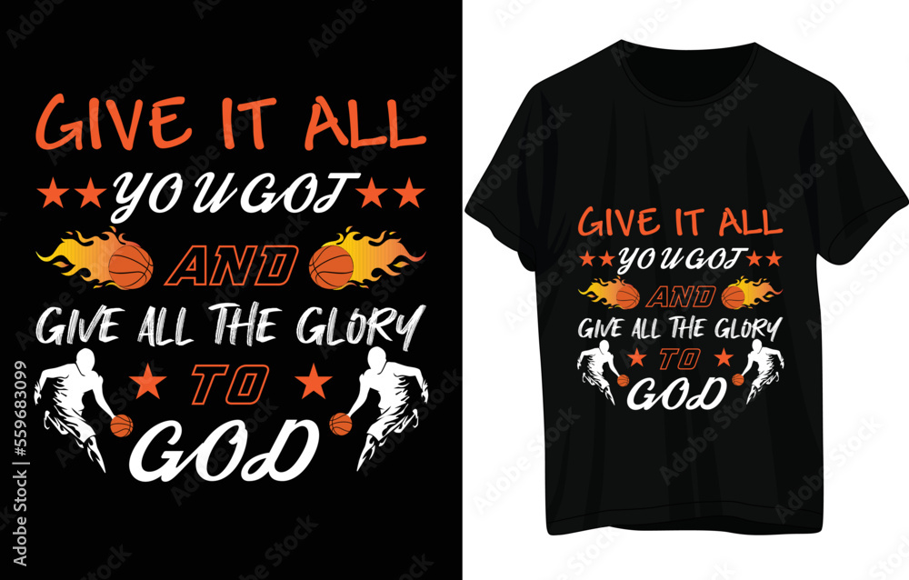 GIVE IT ALL YOU GOT AND GIVE ALL THE GLORY TO GOD t shirt design GIVE IT ALL YOU GOT AND GIVE ALL THE GLORY TO GOD t shirt design