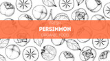 Persimmon fruit hand drawn design. Vector illustration. Design, package, brochure illustration. Persimmon fruit frame illustration. Design elements for packaging design and other.