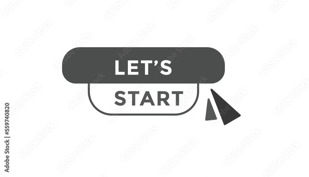 Let's start button web banner templates. Vector Illustration
Let's start button web banner templates. Vector Illustration
