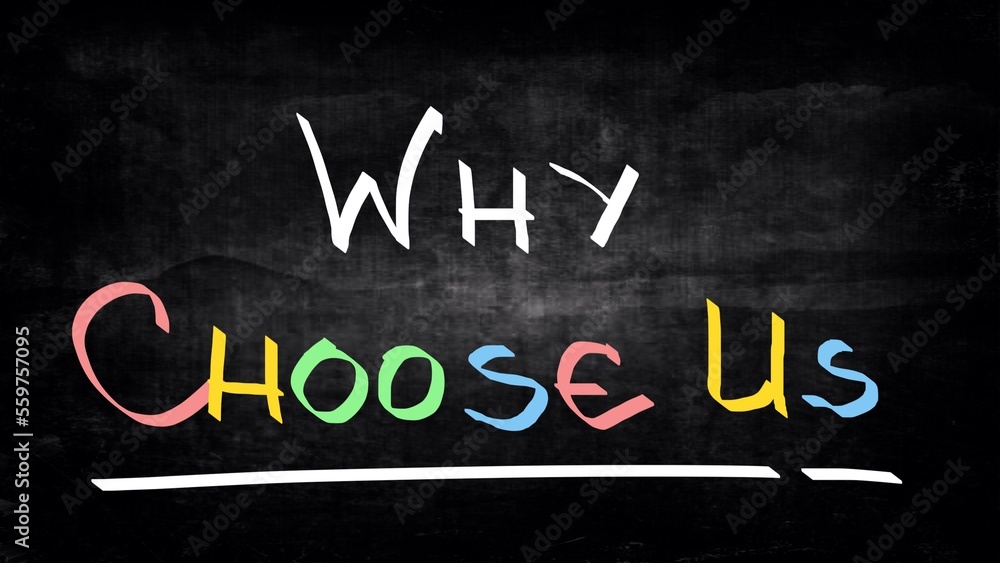 Time for action. Why choose us handwritten on blackboard Time for action. Why choose us handwritten on blackboard