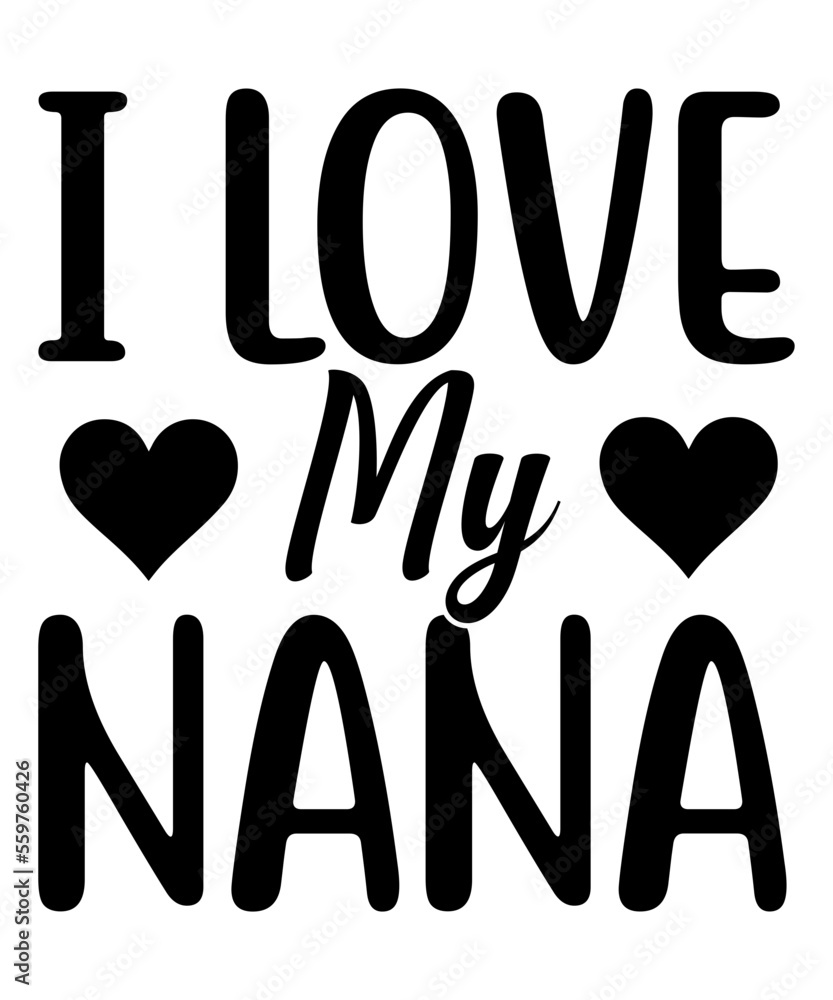 Nana Svg Gigi Svg Grandmother Svg Mom Quote Mom Saying Grandma Svg