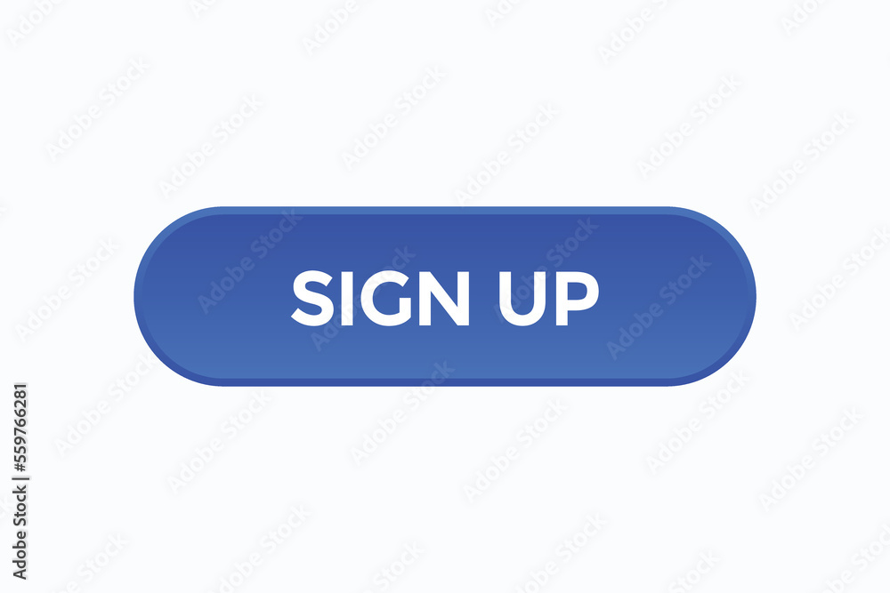 sign up button vectors.sign label speech bubble sign up
sign up button vectors.sign label speech bubble sign up