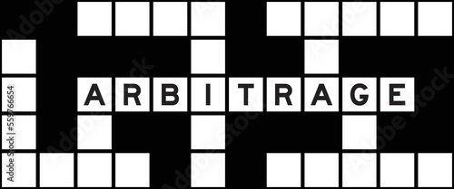 Alphabet letter in word arbitrage on crossword puzzle background