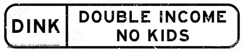 Grunge black DINK Double income, no kids word square rubber seal stamp on white background
