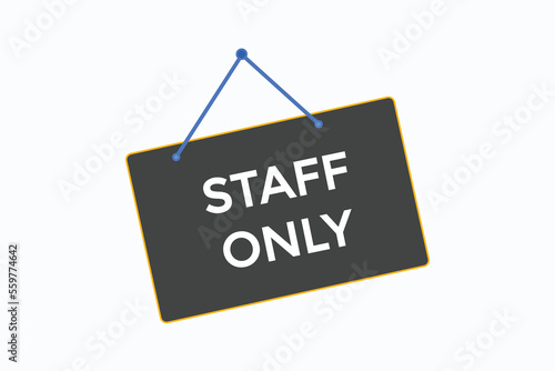staff only button vectors.sign label speech bubble staff only
