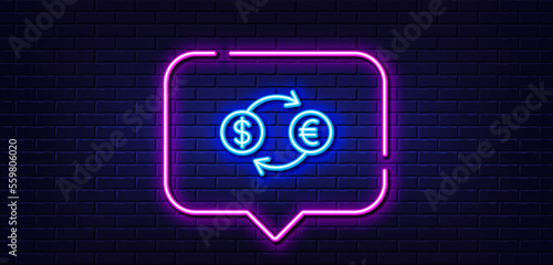 Neon light speech bubble. Money exchange line icon. Banking currency sign. Euro and Dollar Cash transfer symbol. Neon light background. Currency exchange glow line. Brick wall banner. Vector