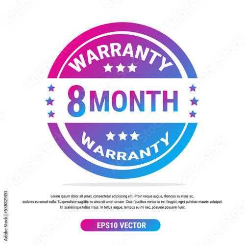 Warranty 8 month isolated vector label on white background. Guarantee service icon template