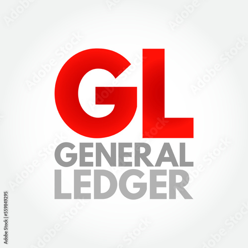 GL - General Ledger is a record of all past transactions of a company, organized by accounts, acronym text concept background