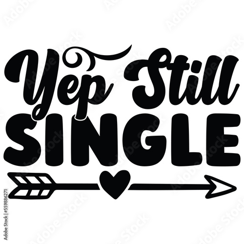yep still single