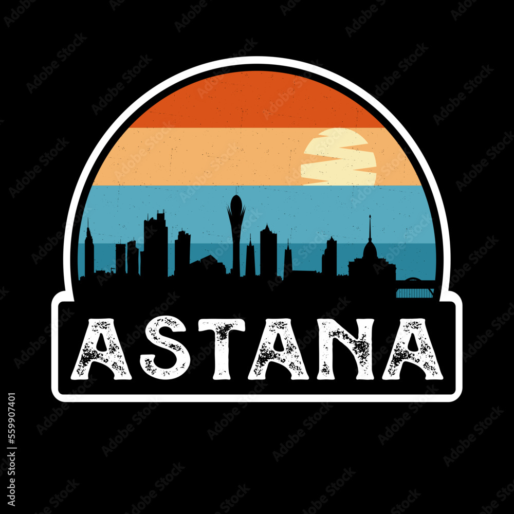 Astana Kazakhstan Skyline Silhouette Retro Vintage Sunset Astana Lover Travel Souvenir Sticker Vector Illustration SVG EPS