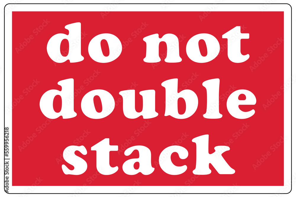Fototapeta premium Shipping and storage labels do not double stack
