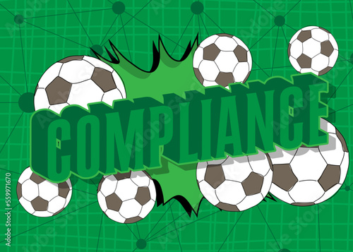 Football ball with Compliance text. Cartoon sport poster.