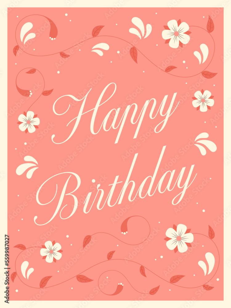 Happy Birthday greeting card with flowers.