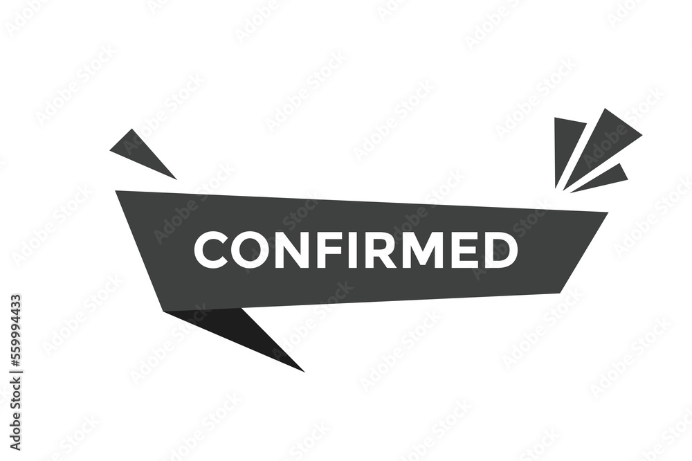 Confirmed button web banner templates. Vector Illustration
Confirmed button web banner templates. Vector Illustration