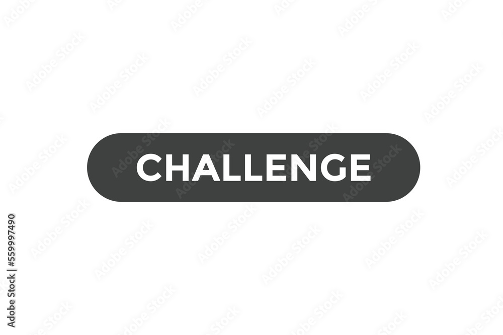 Challenge button web banner templates. Vector Illustration
Challenge button web banner templates. Vector Illustration