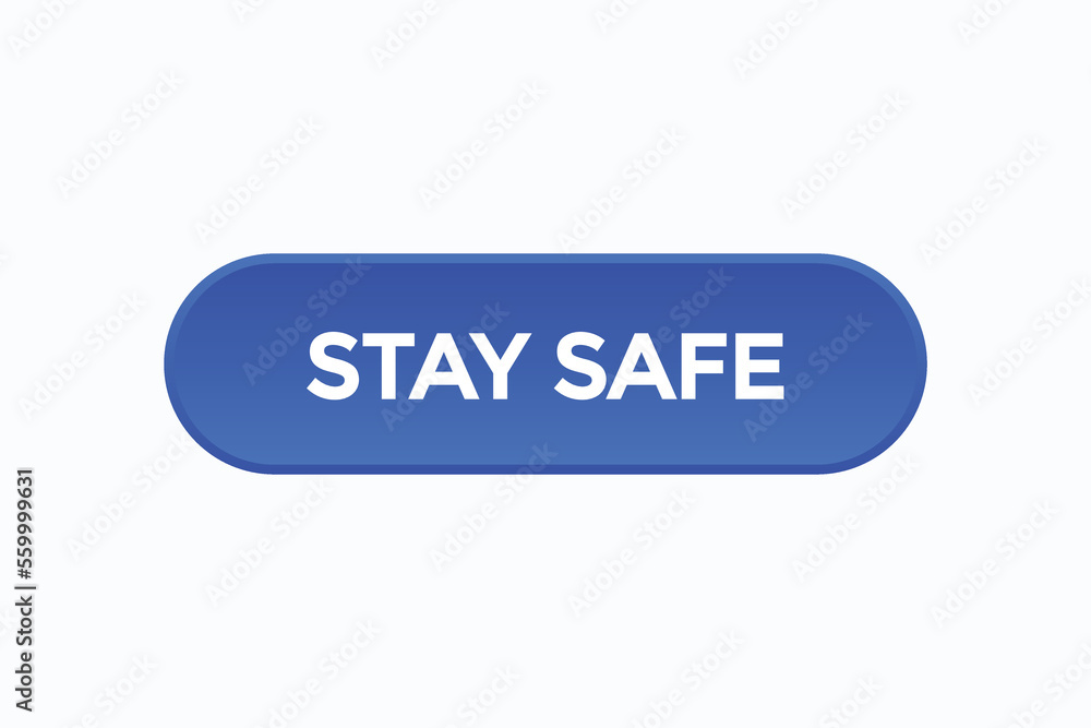 stay safe button vectors.sign label speech bubble stay safe
stay safe button vectors.sign label speech bubble stay safe