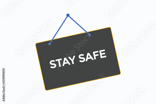 stay safe button vectors.sign label speech bubble stay safe 
