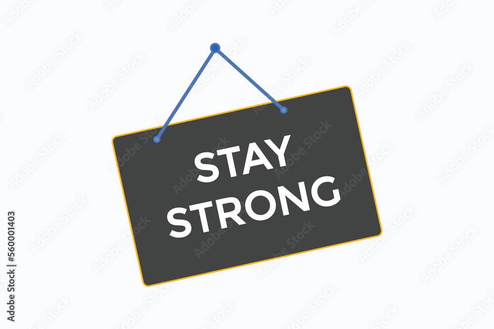 stay strong button vectors.sign label speech bubble stay strong
stay strong button vectors.sign label speech bubble stay strong