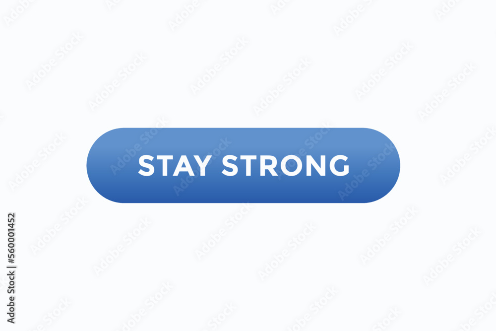 stay strong button vectors.sign label speech bubble stay strong
stay strong button vectors.sign label speech bubble stay strong
