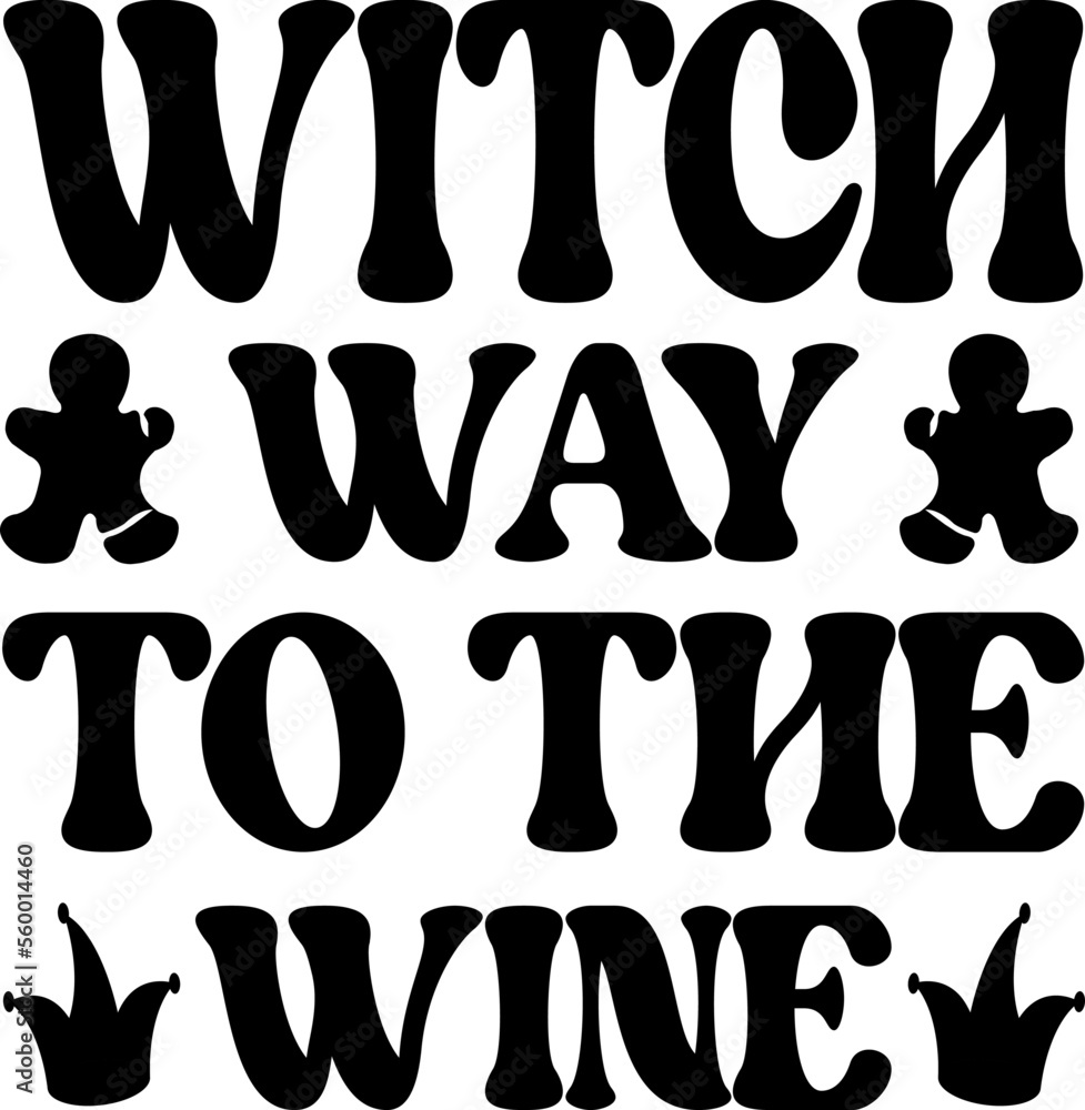 WITCH WAY TO THE WINE
