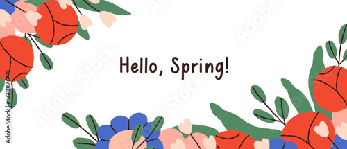 Hello Spring background with blossomed flowers. Banner with floral decoration, gentle blooming plants, leaves, petals. Delicate floristic horizontal card with garden flora. Flat vector illustration