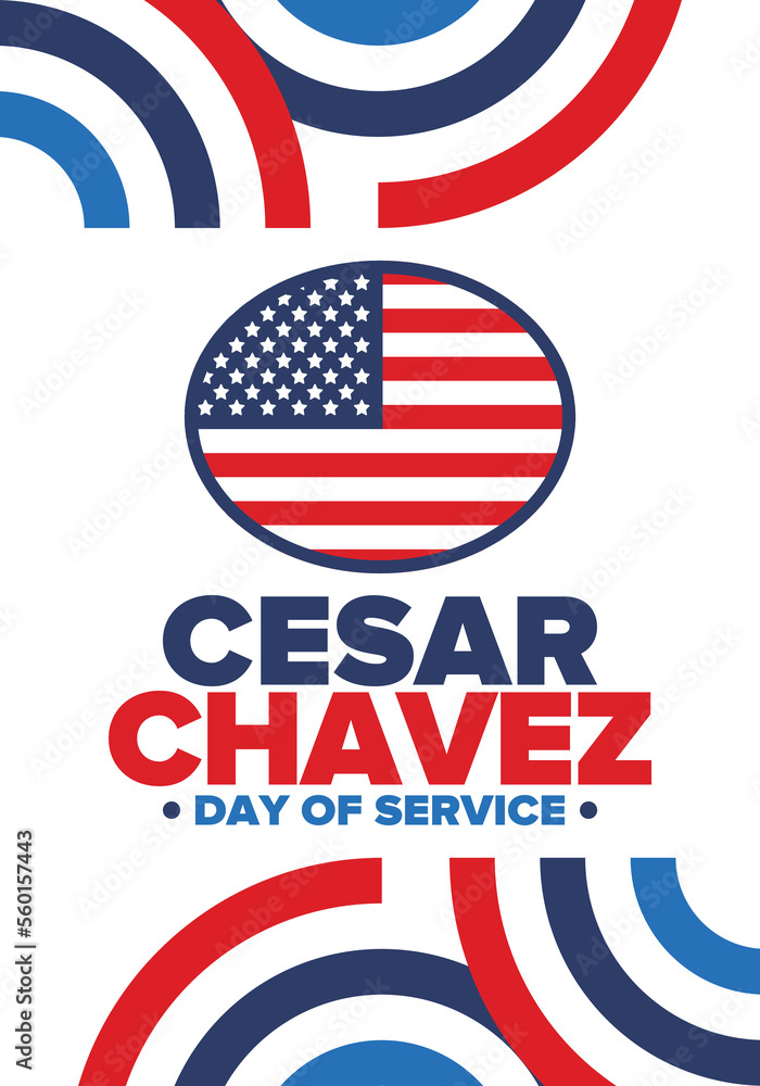 Cesar Chavez Day. Day of service and learning. The official national american holiday, celebrated annually in Uniter States. Vector poster, banner and illustration