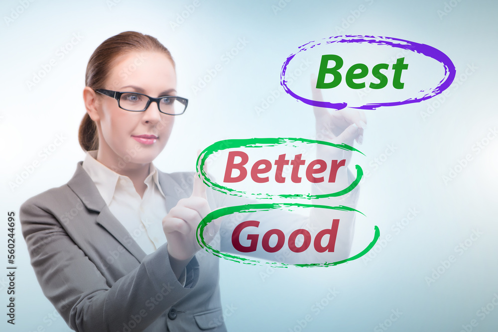 Businesswoman in good better and best concept Businesswoman in good better and best concept