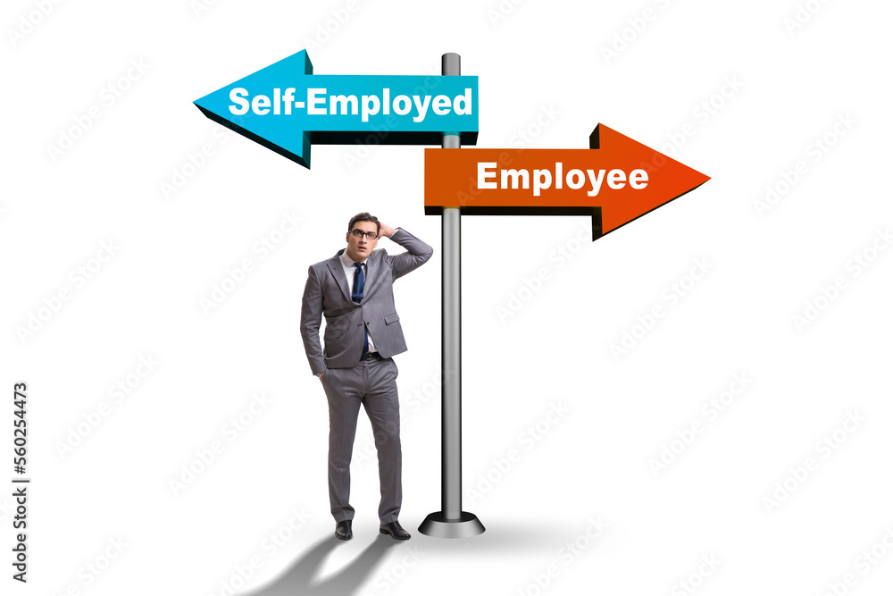 Concept of choosing self-employed versus employment Concept of choosing self-employed versus employment